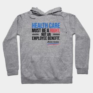 Health care must be a right Hoodie